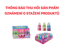 Thông báo thu hồi sản phẩm - Top candy 15g milk bottle, Top candy 30g baby bottle